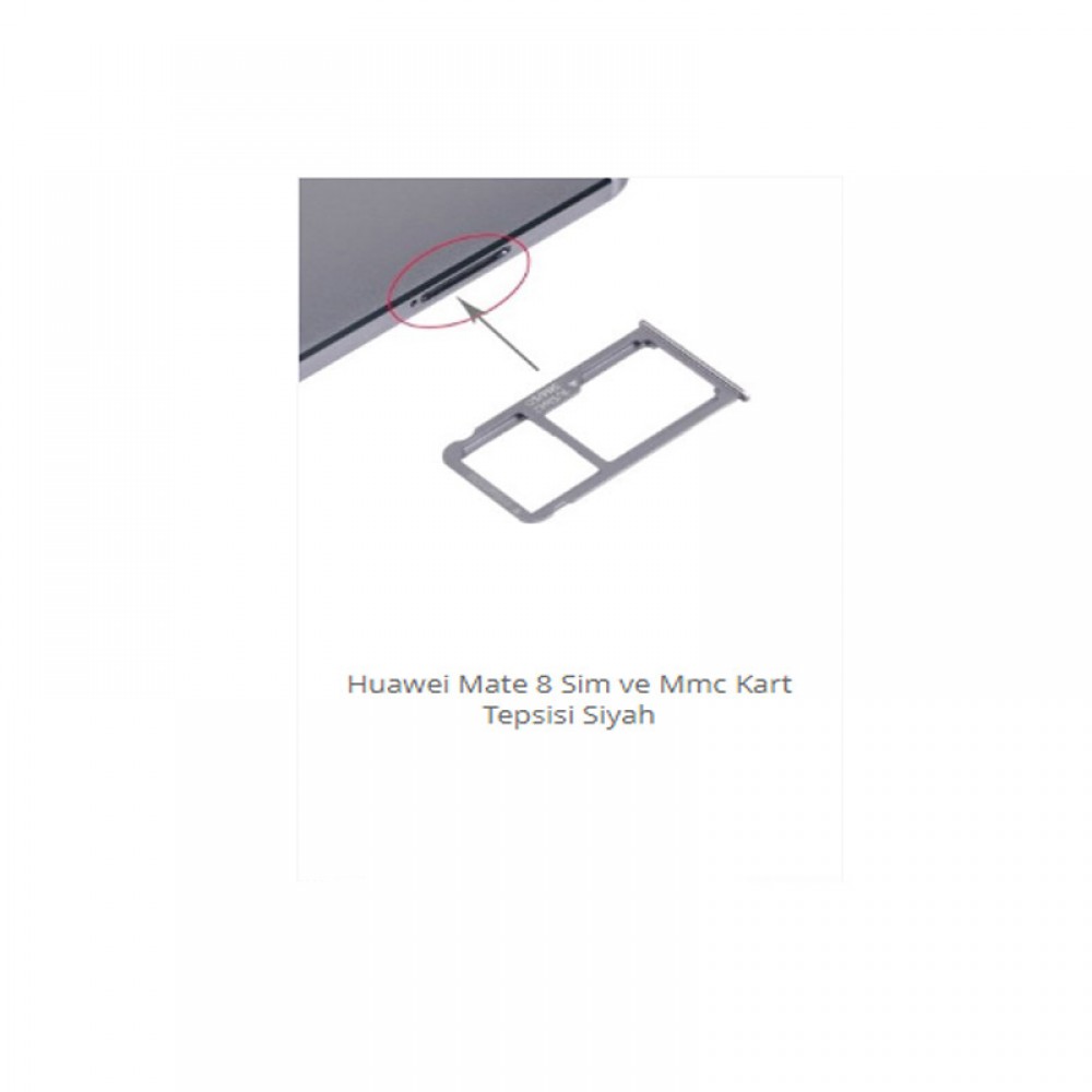 Huawei Mate 8 Sim ve MMC Kart Tepsisi