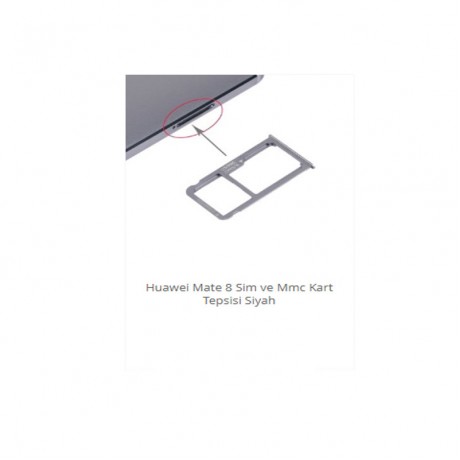Huawei Mate 8 Sim ve MMC Kart Tepsisi